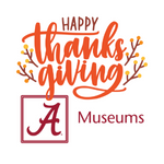 UA Museums Thanksgiving graphic